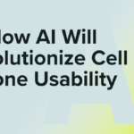 How AI Will Revolutionize Cell Phone Usability