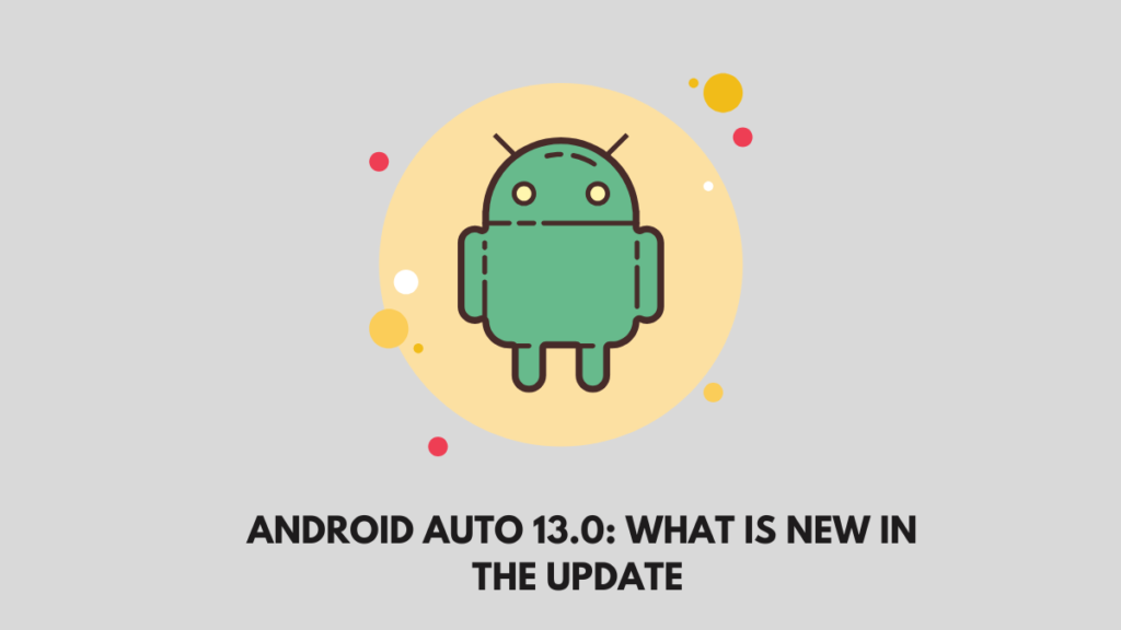 Android Auto 13.0