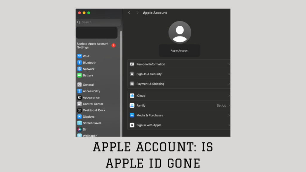 Apple Account  Is Apple ID Gone