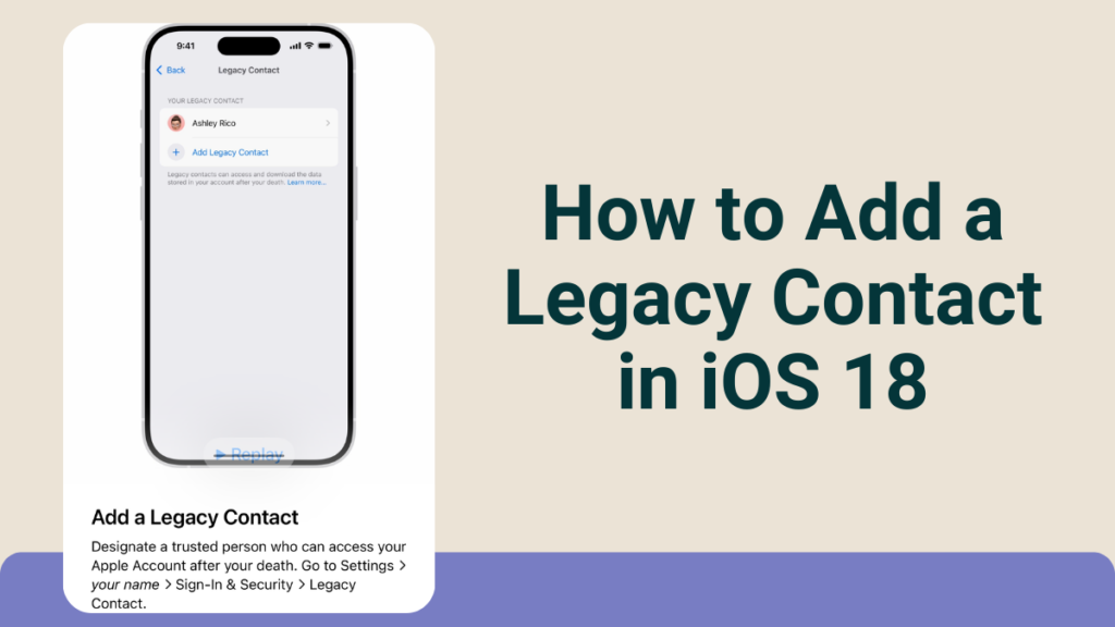 How to Add a Legacy Contact in iOS 18