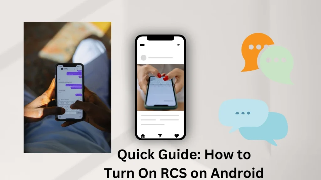 Quick Guide: How to Turn On RCS on Android