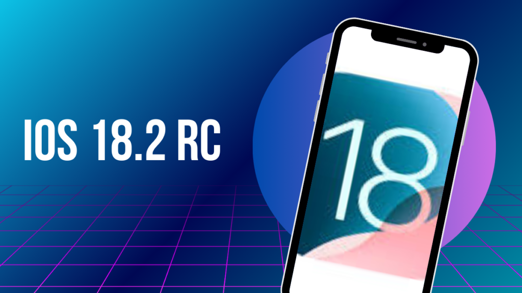 iOS 18.2 RC Version